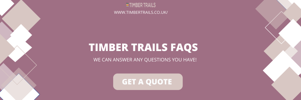 timber trails faqs in Market Deeping
